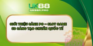 Giới Thiệu Sảnh PG – Slot Game 3D Sáng Tạo Chuẩn Quốc Tế  
