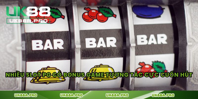 Nhiều slot PG có bonus game tương tác cực cuốn hút